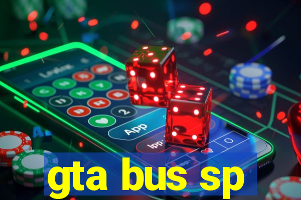 gta bus sp